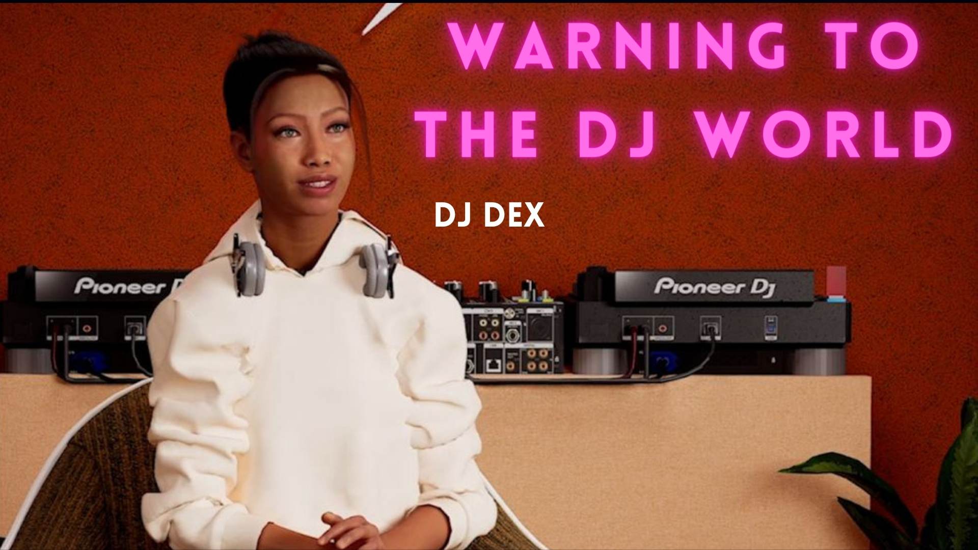 Warning To The DJ World