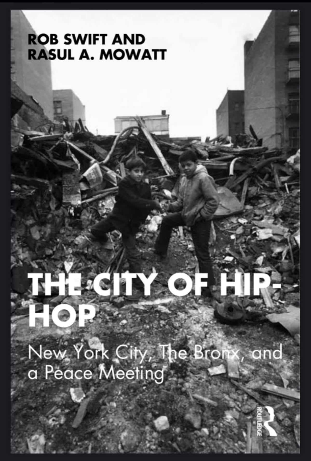 The City of Hip-Hop: New York City, The Bronx, and a Peace Meeting